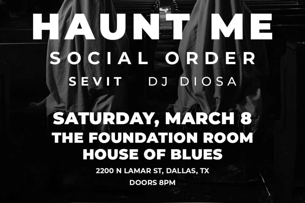 Haunt Me and Social Order - FOUNDATION ROOM